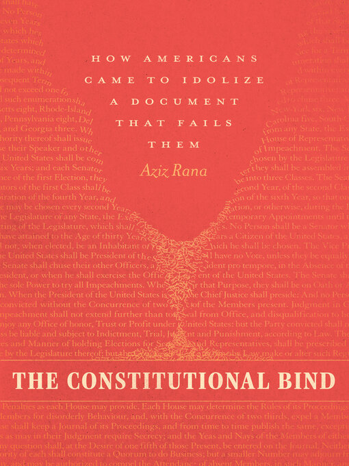 Title details for The Constitutional Bind by Aziz Rana - Available